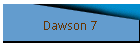 Dawson 7