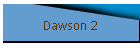 Dawson 2